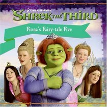 Shrek the Third: Fiona's Fairy-tale Five (Shrek)