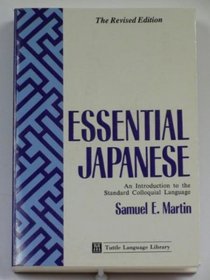 Essential Japanese: An Introduction to the Standard Colloquial Language (Tuttle Language Library)