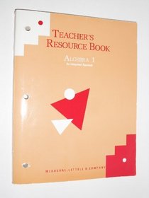 Algebra 1 Teacher Resource Book (An Integrated Approach)