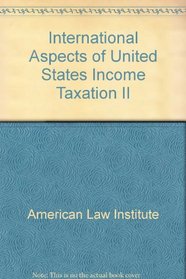 International Aspects of United States Income Taxation II (5369)