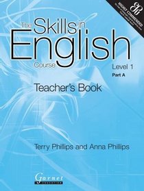 Skills in English: Course 1 Teacher's Book Pt. A: Part A Teacher's Book