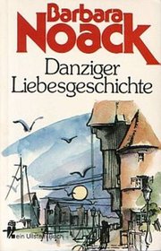 Danziger Liebesgeschichte.