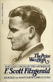 The Price Was High: The Last Uncollected Stories of F. Scott Fitzgerald