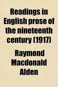 Readings in English prose of the nineteenth century (1917)