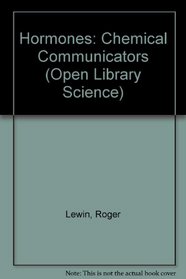 Hormones - chemical communicators; (Open library: science)