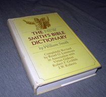 The new Smith's Bible dictionary