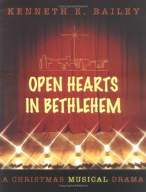 Open Hearts in Bethlehem: A Christmas Musical Drama (Set)