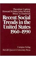 Recent Social Trends in the United States: 1960-1990 (Comparative Charting of Social Change in Contemporary Society)