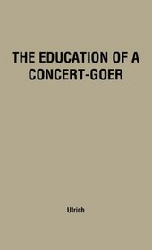 The Education of a Concert-Goer: