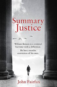 Summary Justice: An all-action court drama' Sunday Times (Benson and De Vere)