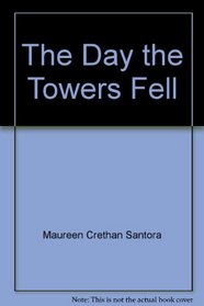 The Day the Towers Fell