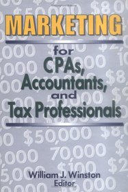 Marketing for Cpas, Accountants, and Tax Professionals (Haworth Marketing Resources) (Haworth Marketing Resources)