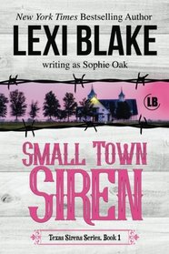Small Town Siren: Texas Sirens Book 1 (Volume 1)