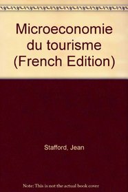 Microeconomie du tourisme (French Edition)