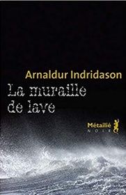 La muraille de lave (Black Skies) (Inspector Erlendur, Bk 10) (French Edition)
