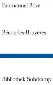 Bcon-les-Bruyres: Eine Vorstadt (Bibliothek Suhrkamp)