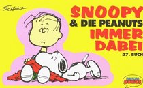 Snoopy & die Peanuts, Bd.27, Immer dabei