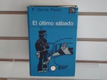 El ultimo sabado (Coleccion Ancora y delfin ; v. 458) (Spanish Edition)