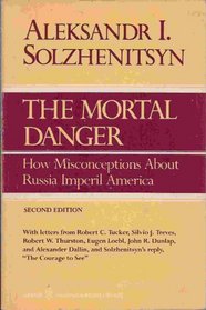 The Mortal Danger: How Misconceptions About Russia Imperil America