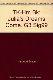 TK-Hm Bk: Julia's Dreams Come..G3 Sig99