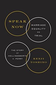 Speak Now: Marriage Equality on Trial