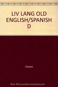 Diccionario De Uso Corriente - Comman Usage Dictionary - Ingles-Espanol - ENGLISH/SPANISH (Living Language)