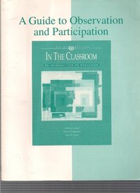 A Guide to Observation and Participation in the Classroom