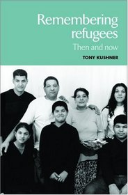 Remembering Refugees: Then and Now