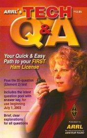 The Arrl's Tech Q  A: Your Quick and Easy Path to your First Ham License