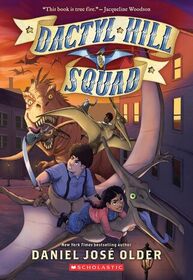 Dactyl Hill Squad (Dactyl Hill Squad, Bk 1)