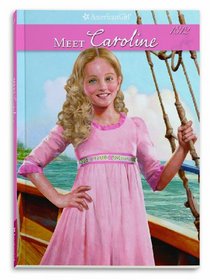 Meet Caroline: An American Girl (American Girls Collection)