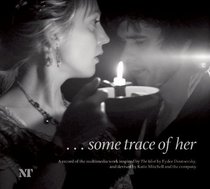 ...some trace of her