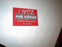 I Hate Arkansas (I Hate series)