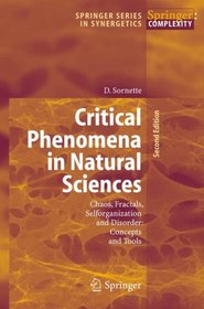 Critical Phenomena in Natural Sciences: Chaos, Fractals, Selforganization and Disorder: Concepts and Tools (Springer Series in Synergetics)