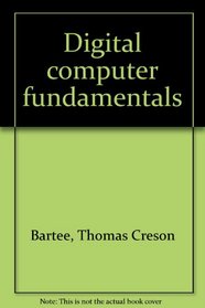 Digital computer fundamentals