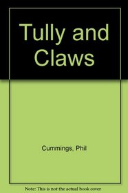 Tully and Claws