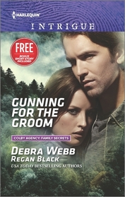 Gunning for the Groom (Colby Agency: Family Secrets, Bk 1) (Harlequin Intrigue, No 1625)