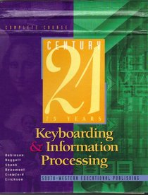 Century 21 Keyboarding  Information Processing: Complete Course