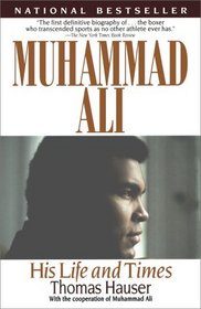 Muhammad Ali: His Life and Times