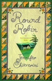 Round Robin (Elm Creek Quilts, Bk 2)