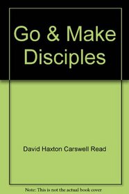 Go & Make Disciples