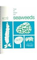 How to Know the Seaweeds (Pictured Key Nature Series)