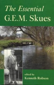 The Complete Guide to Essential G.E.M. Skues (Fishing)