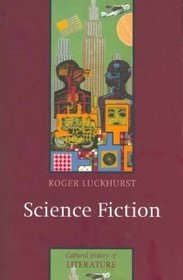 Science Fiction (Cultural History of Literature)