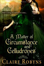 A Matter of Circumstance and Celludrones: Dark Matters (Volume 1)