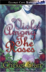 Violet Among The Roses