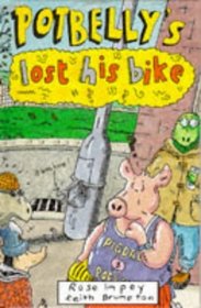 Who Stole Potbelly's Bike? (Beginners - a pig called Potbelly)