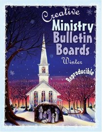 Creative Ministry Bulletin Boards: Winter