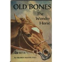 Old Bones the Wonder Horse