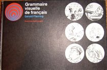 Grammaire Visuelle De Francais: Tchrs'